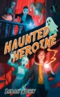 Image for Haunted Heroine