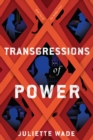 Image for Transgressions of Power