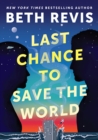 Image for Last Chance to Save the World