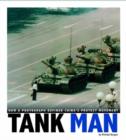Image for Tank Man: How a Photograph Defined China&#39;s Protest Movement