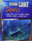 Image for Seeking giant sharks  : a shark diver&#39;s quest for whale sharks, basking sharks, and manta rays
