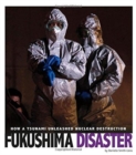 Image for Fukushima Disaster: How a Tsunami Unleashed Nuclear Destruction