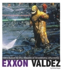 Image for Exxon Valdez: How a Massive Oil Spill Triggered an Environmental Catastrophe