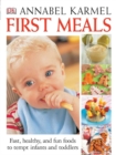 Image for First Meals Revised : Fast, Healthy, and Fun Foods to Tempt Infants and Toddlers