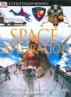 Image for DK EYEWITNESS BOOKS SPACE EXPLORATION