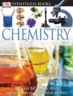 Image for DK Eyewitness Books: Chemistry : Discover the Amazing Effect Chemistry Has on Every Part of Our Lives
