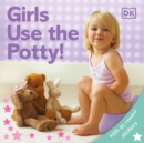 Image for Big Girls Use the Potty!