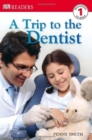 Image for DK READERS L1 A TRIP TO THE DENTIST