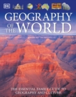 Image for Geography of the World : The Essential Family Guide to Geography and Culture