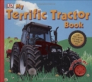 Image for MY TERRIFIC TRACTOR BOOK