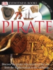 Image for DK Eyewitness Books: Pirate : Discover the Pirates Who Terrorized the Seas