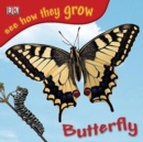 Image for SEE HOW THEY GROW BUTTERFLY