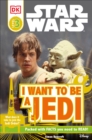 Image for DK Readers L3: Star Wars: I Want To Be A Jedi
