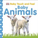 Image for Baby Touch and Feel: Baby Animals