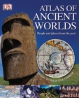 Image for ATLAS OF ANCIENT WORLDS