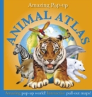 Image for AMAZING POPUP ANIMAL ATLAS