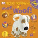 Image for Woof! Woof! : 5 Lift-the-Flap Sounds!