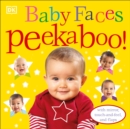 Image for Baby Faces Peekaboo! : With Mirror, Touch-and-Feel, and Flaps
