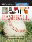 Image for DK Eyewitness Books: Baseball : Discover the History, Heroes, Gear, and Games of America&#39;s National Pastime