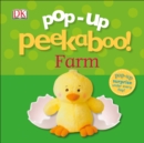 Image for Pop-Up Peekaboo! Farm : Pop-Up Surprise Under Every Flap!