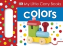 Image for MY LITTLE CARRY BOOK COLORS