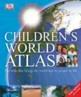 Image for Children&#39;s World Atlas : The Atlas That Brings the World and Its People to Life