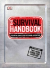 Image for The Survival Handbook : Essential Skills for Outdoor Adventure