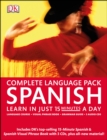 Image for Complete Spanish Pack : Learn in Just 15 Minutes a Day