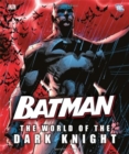 Image for BATMAN THE WORLD OF THE DARK KNIGHT