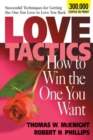Image for Love Tactics: How to Win the One You Want