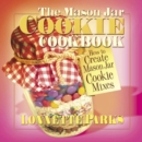 Image for The Mason Jar Cookie Cookbook