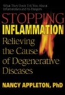 Image for Stopping Inflammation : Relieving the Cause of Degenerative Diseases