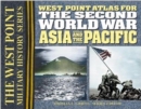 Image for The Second World War: Asia and the Pacific : The Westpoint Atlas