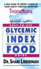 Image for Easy-To-Use Glycemic Index Food Guide : A Real Guide to Taking Charge of Your Health Through Nutrition