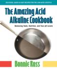 Image for The Amazing Acid Alkaline Cookbook
