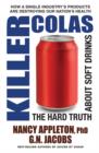 Image for Killer colas  : the hard truth about soft drinks