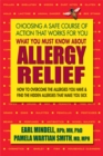 Image for What You Must Know About Allergy Relief : How to Overcome the Allergies You Have &amp; Find the Hidden Allergies That Make You Sick