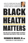 Image for Black Health Matters