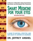 Image for Smart medicine for your eyes  : a guide to natural, effective, and safe relief of common eye disorders