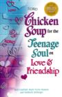 Image for Chicken Soup for the Teenage Soul on Love and Friendship