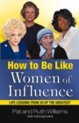 Image for How to Be Like Women of Influence