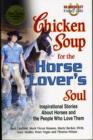 Image for Chicken Soup for the Horse Lovers Soul