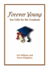 Image for Forever Young : Ten Gifts of Faith for the Graduate