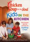 Image for Chicken soup for the soul  : kids in the kitchen