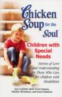 Image for Chicken soup for the soul  : children with special needs