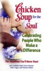 Image for Chicken soup for the soul celebrating people who make a difference  : the headlines you'll never read