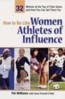 Image for How to be Like Women Athletes of Influence