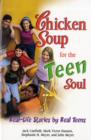 Image for Chicken soup for the teen soul  : real-life stories by real teens