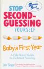 Image for Stop Second-Guessing Yourself - Baby&#39;s First Year