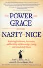 Image for The Power and Grace Between Nasty or Nice